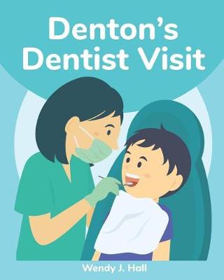 Book cover for Denton's Dentist Visit