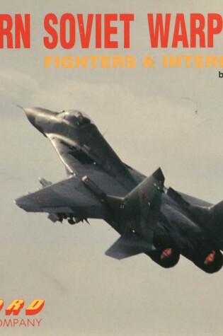 Cover of Modern Soviet Warplanes: Fighters and Interceptors