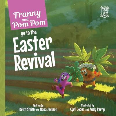 Cover of Franny and Pom Pom Go to the Easter Revival