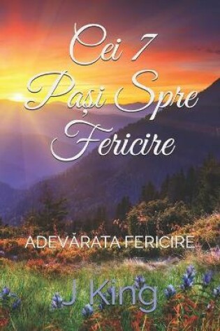 Cover of Cei 7 PaŞi Spre Fericire