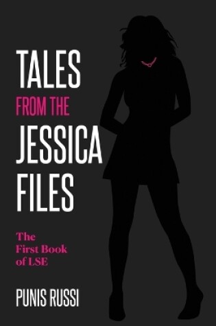 Cover of Tales From The Jessica Files - The First Book of LSE