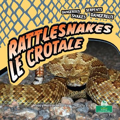 Cover of Le Crotale (Rattlesnakes) Bilingual Eng/Fre