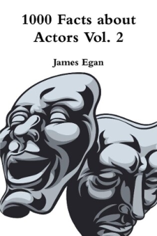 Cover of 1000 Facts about Actors Vol. 2