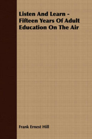 Cover of Listen And Learn - Fifteen Years Of Adult Education On The Air