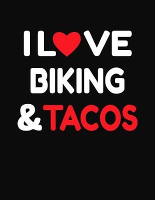 Book cover for I Love Biking & Tacos