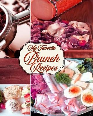 Book cover for My Favorite Brunch Recipes