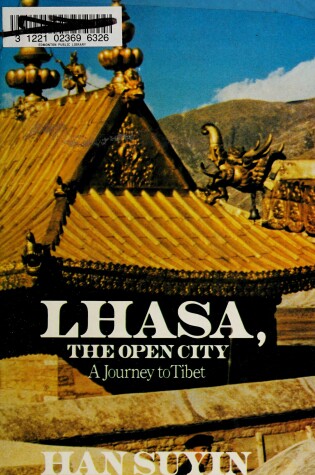 Cover of Lhasa, the Open City