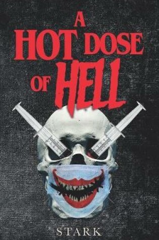 Cover of A Hot Dose Of Hell