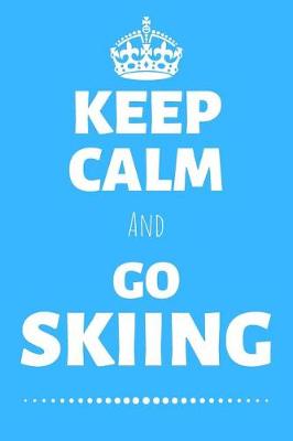 Book cover for Keep Calm And Go Skiing