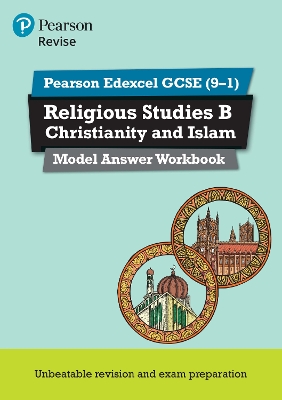 Book cover for Pearson REVISE Edexcel GCSE Christianity and Islam Model Answer Workbook - 2025 and 2026 exams