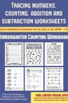 Book cover for Kindergarten Counting Workbook (Tracing numbers, counting, addition and subtraction)