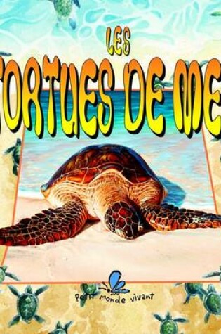 Cover of Les Tortues de Mer