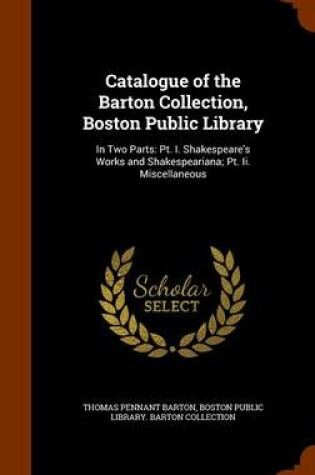 Cover of Catalogue of the Barton Collection, Boston Public Library