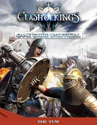 Book cover for Clash of Kings Game Guide Unofficial