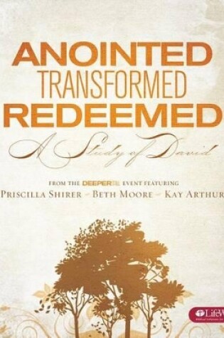 Cover of Anointed, Transformed, Redeemed - Bible Study Book