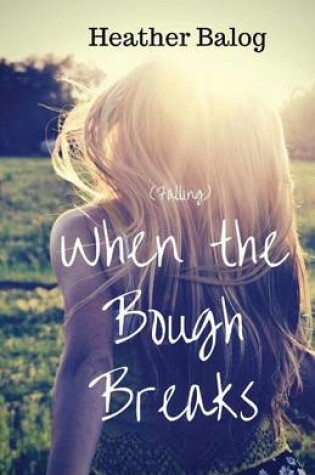 Cover of Falling When the Bough Breaks