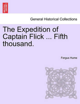 Book cover for The Expedition of Captain Flick ... Fifth Thousand.