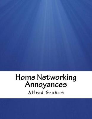 Book cover for Home Networking Annoyances