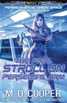 Book cover for The Final Stroll on Perseus's Arm