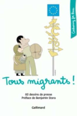 Cover of Cartooning for peace/Tous migrants!