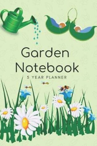 Cover of Garden Notebook 5 Year Planner