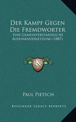 Book cover for Der Kampf Gegen Die Fremdworter