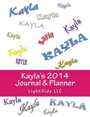 Book cover for Kayla's 2014 Journal & Planner