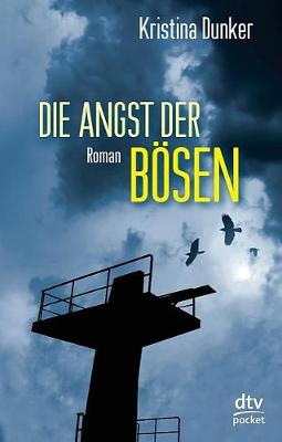 Book cover for Die Angst der Bosen