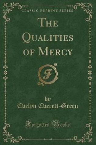 Cover of The Qualities of Mercy (Classic Reprint)