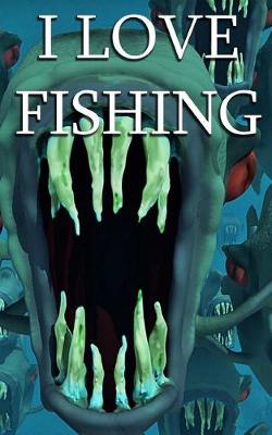 Book cover for I Love Fishing