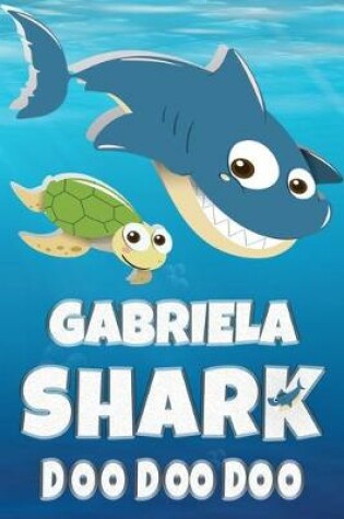 Cover of Gabriela Shark Doo Doo Doo