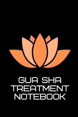 Book cover for Gua Sha Treatment Notebook