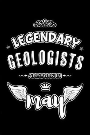 Cover of Legendary Geologists are born in May