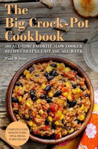 Cover of The Big Crock-Pot Cookbook