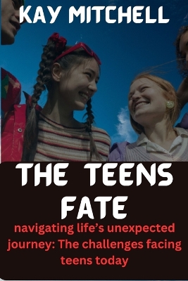 Book cover for The teens fate