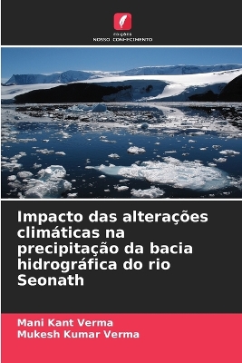 Book cover for Impacto das alterações climáticas na precipitação da bacia hidrográfica do rio Seonath