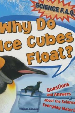 Cover of Why Do Ice Cubes Float?