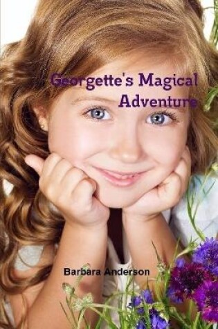 Cover of Georgette's Magical Adventure