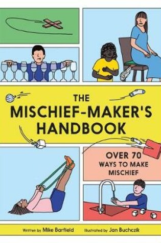 Cover of The Mischief Maker's Handbook