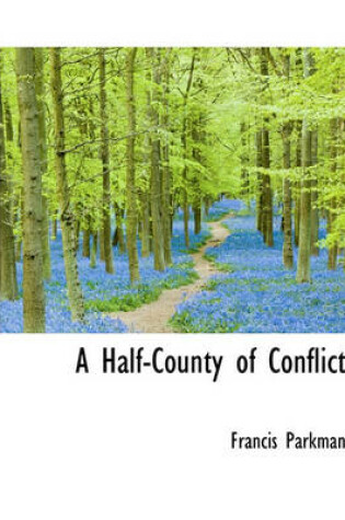 Cover of A Half-County of Conflict