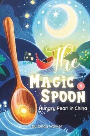 Cover of Magic Spoon Episode 1：Hungry Pearl in China