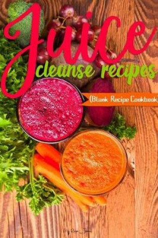 Cover of Juice Cleanse Recipes