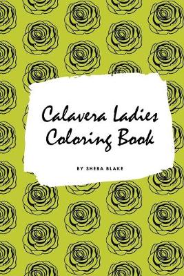 Book cover for Calavera Ladies Adult Coloring Book (Small Softcover Coloring Book for Adults)