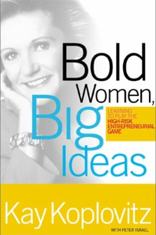 Cover of Bold Women, Big Ideas