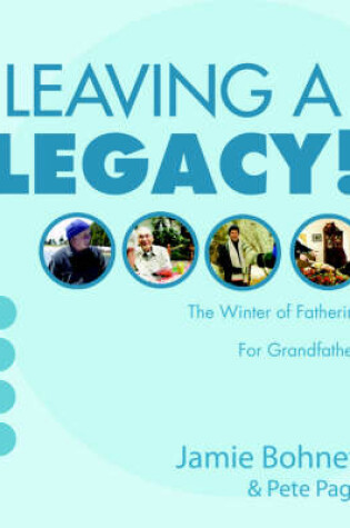 Cover of Leaving a Legacy!
