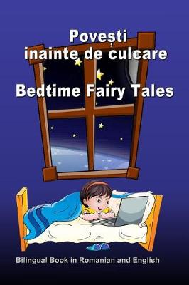 Book cover for Povesti Inainte de Culcare. Bedtime Fairy Tales. Bilingual Book in Romanian and English