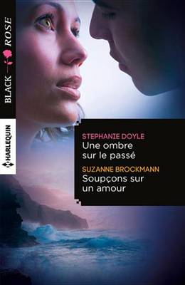 Book cover for Une Ombre Sur Le Passe - Soupcons Sur Un Amour
