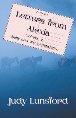 Book cover for Letters from Alexia, Volume 2, Sally and the Marauders