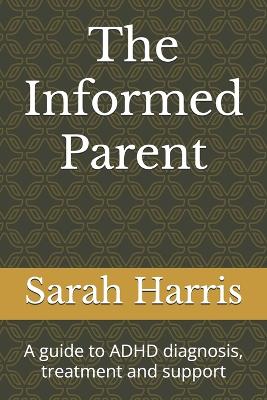 Book cover for The Informed Parent