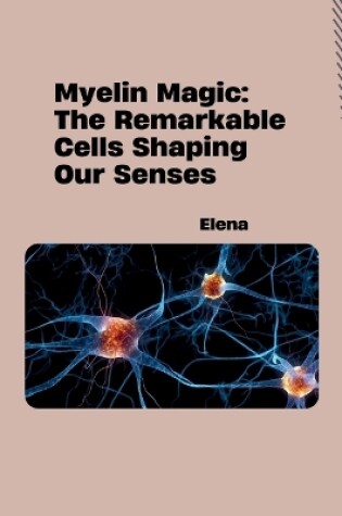 Cover of Myelin Magic